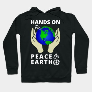 Hands On For Peace On Earth Hoodie